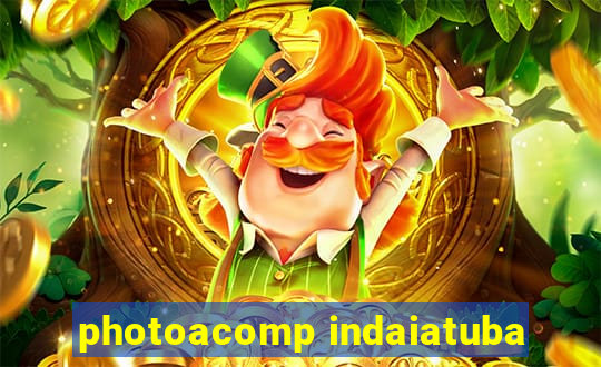 photoacomp indaiatuba